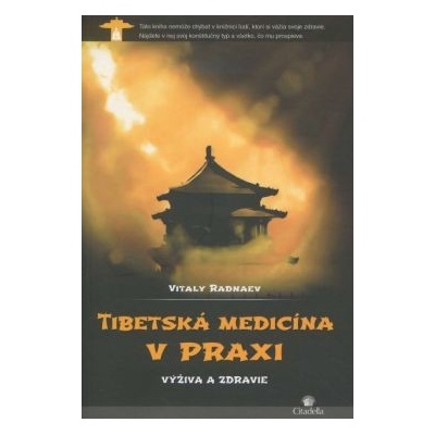 Tibetská medicína v praxi - Radnaev Vitaly