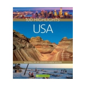 100 Highlights USA | Christian Heeb, Margit Brinke, Peter Kränzle (ISBN: 9783765482274)