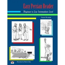 Easy Persian Reader: Beginner to Low Intermediate Level: Farsi-English Bi-Lingual Edition Mirsadeghi NazaninPaperback