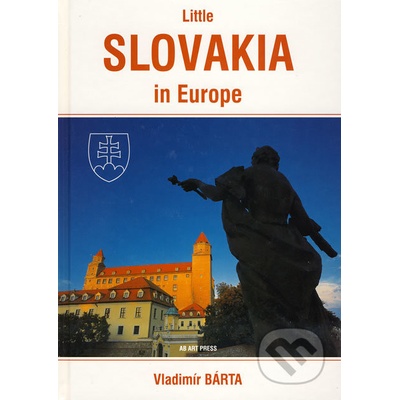 Little Slovakia in Europe/Slovensko v Európe-malé/ - Vladimír Bárta