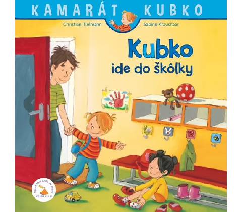 Kubko ide do škôlky
