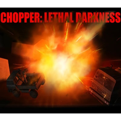 Chopper: Lethal darkness
