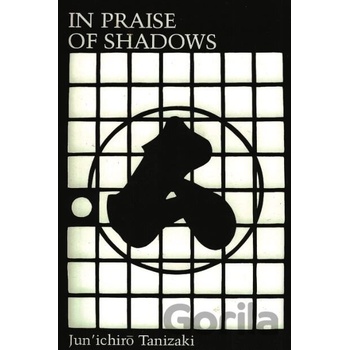 In Praise of Shadows - J. Tanizaki