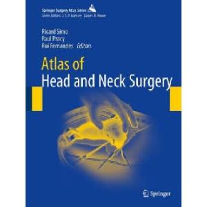 Atlas of Head and Neck Surgery | Ricard Simo, Paul Pracy, Rui Fernandes (ISBN: 9783031365928)