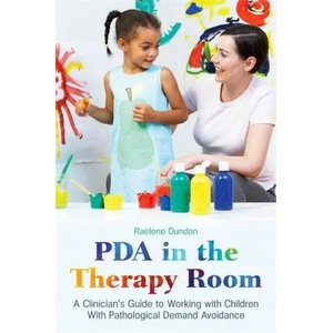 PDA in the Therapy Room | Raelene Dundon (ISBN: 9781787753471)