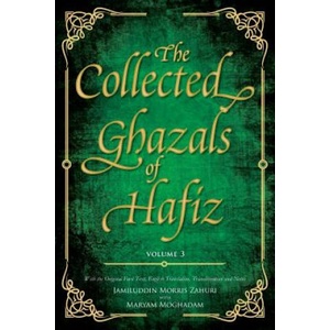 Collected Ghazals of Hafiz - Volume 3 (ISBN: 9780995496033)