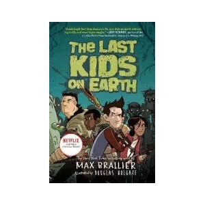 The Last Kids on Earth (ISBN: 9780593527146)