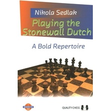 Playing the Stonewall Dutch: A Bold Repertoire Sedlak NikolaPaperback