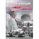 O sobě a létání
