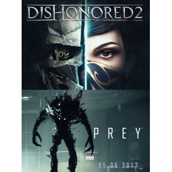 Prey and Dishonored 2