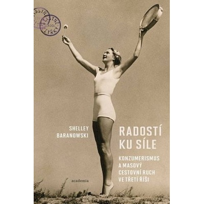 Radostí ku síle - Shelley Baranowski
