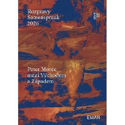 Peter Morée mezi Východem a Západem