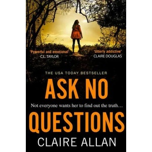 Ask No Questions | Claire Allan (ISBN: 9780008383527)