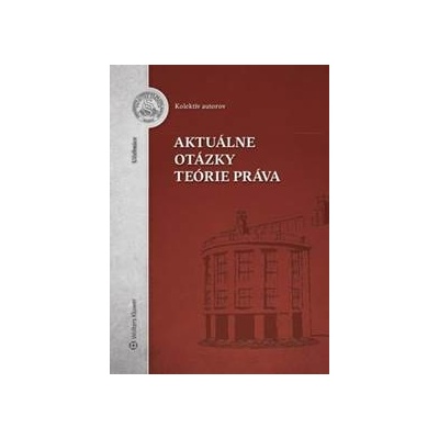 Aktuálne otázky teórie práva