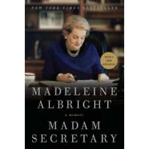 Madam Secretary | Madeleine Albright (2013)