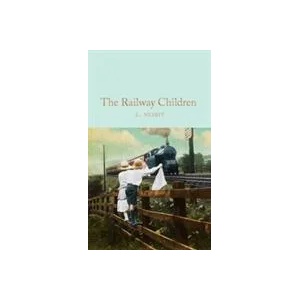 Railway Children | E Nesbit (ISBN: 9781509843169)