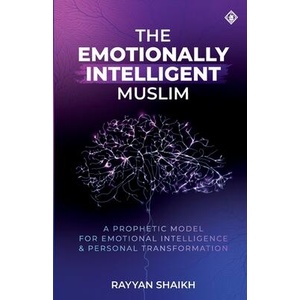 The Emotionally Intelligent Muslim (ISBN: 9798295551833)