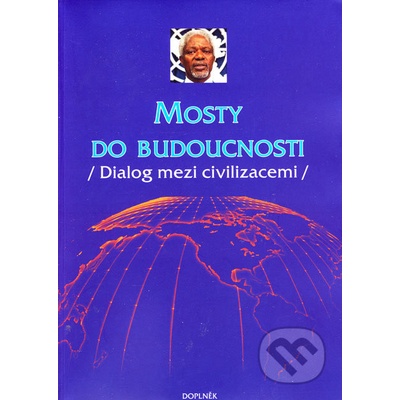 Mosty do budoucnosti