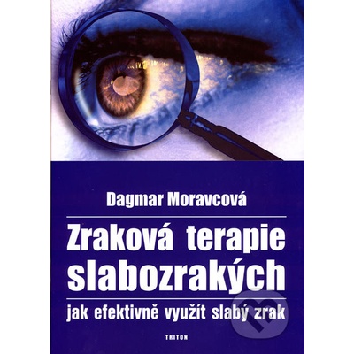 Zraková terapie slabozrakých - Dagmar Moravcová