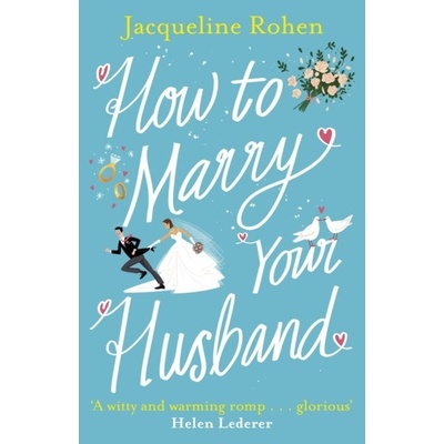 How to Marry Your Husband - Jacqueline Rohen