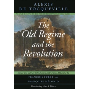 The Old Regime and the Revolution (ISBN: 9780226805344)