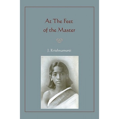 At the Feet of the Master | Jiddu Krishnamurti
