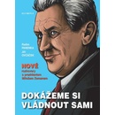 Dokážeme si vládnout sami - Nové rozhovory s prezidentem Milošem Zemanem - Panenka Radim, Ovčáček Jiří