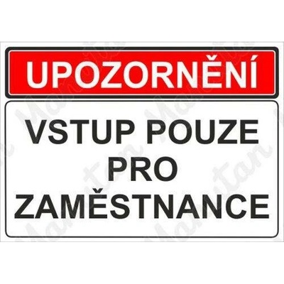 Upozornění vstup pouze pro zaměstnance, plast 420 x 297 x 0,5 mm A3