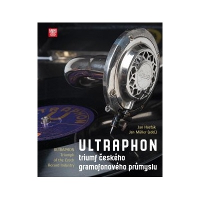 Ultraphon: triumf českého gramofonového průmyslu