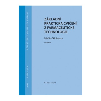 Základní praktická cvičení z farmaceutické technologie