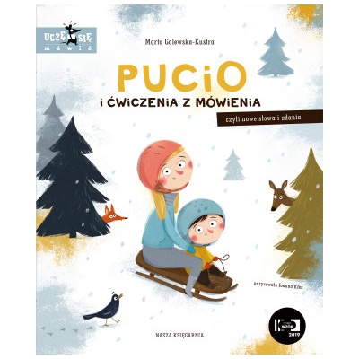 Pucio i ćwiczenia z mówienia, czyli nowe słowa i zdania wyd. 2025 | Marta Galewska-Kustra