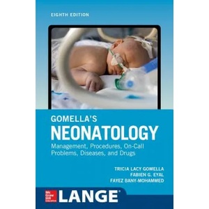 Gomella's Neonatology, Eighth Edition (ISBN: 9781259644818)