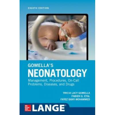 Gomella's Neonatology, Eighth Edition