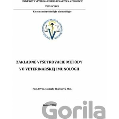 Základné vyšetrovacie metódy vo veterinárskej imunológii