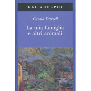 La mia famiglia e altri animali | Gerald Durrell, A. Motti (ISBN: 9788845907333)