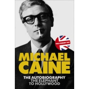 Elephant to Hollywood | Michael Caine (2011)