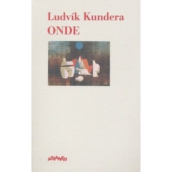 Onde - Ludvík Kundera
