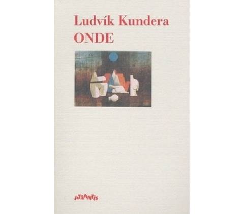 Onde - Ludvík Kundera