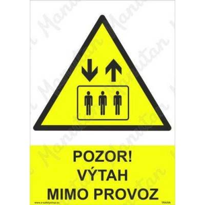Pozor výtah mimo provoz, samolepka 210 x 297 x 0,1 mm A4