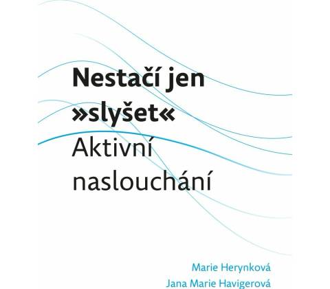 Nestačí jen „slyšet“