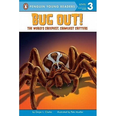Bug Out!: The Worlds Creepiest, Crawliest Critters [With 3 Creepy-Crawly Tattoos] Clarke Ginjer L.Paperback