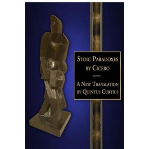 Stoic Paradoxes | Quintus Curtius (ISBN: 9781517559403)