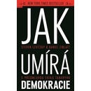 Jak umírá demokracie - Steven Levitsky , Daniel Ziblatt