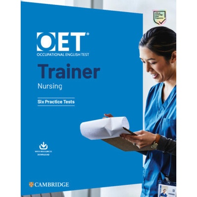 OET Trainers Nursing Six Practice Tests with Answers with Resource Download