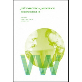 Ji ří Voskovec & Jan Werich Korespondence III