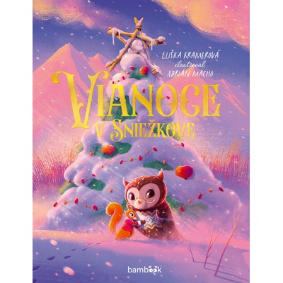 Vianoce v Sniežkove - Eliška Kramerová, Adrián Macho ilustrátor