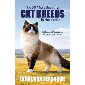 The 50 Most Beautiful Cat Breeds in the World | Lochlainn Seabrook (ISBN: 9781955351966)