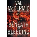 Beneath the Bleeding - Val McDermid