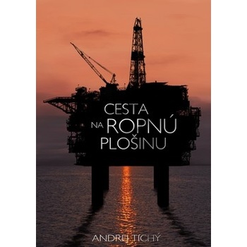 Cesta na ropnú plošinu