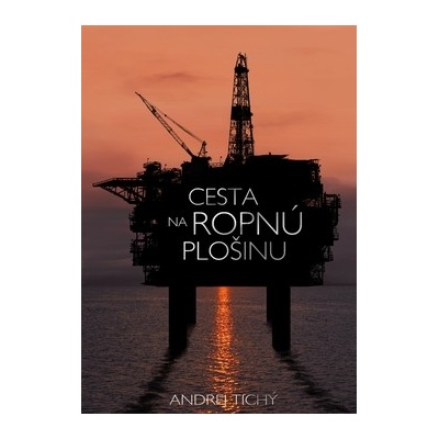 Cesta na ropnú plošinu